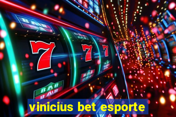 vinicius bet esporte